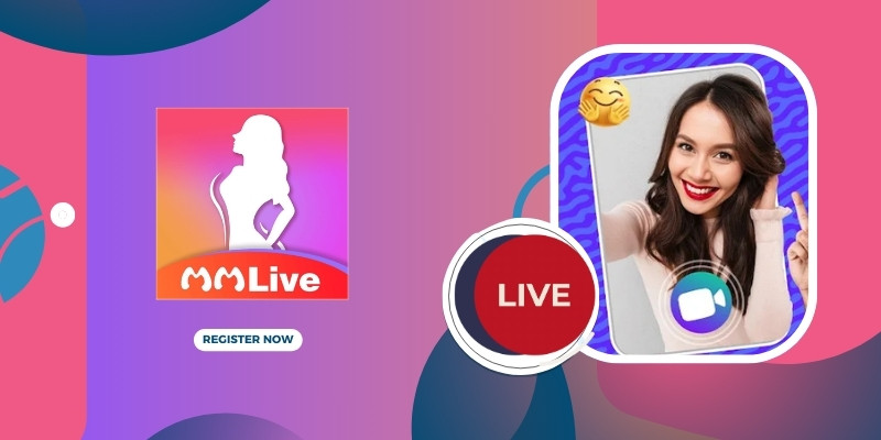 MMlive – Ứng Dụng Giải Trí Đa Năng Mang Đến Thế Giới Giải Trí Trong Tầm Tay