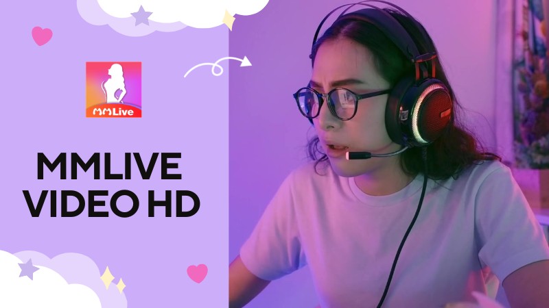 MMlive Video HD: Chất Lượng Đỉnh Cao, Trải Nghiệm Siêu Thực